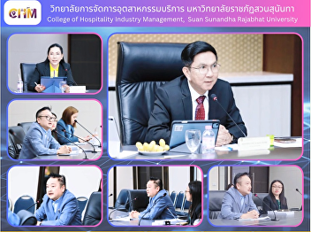 Dean of the College of Hospitality
Industry Management attended the 7th
Suan Sunandha Rajabhat University
Council Meeting of 2025.